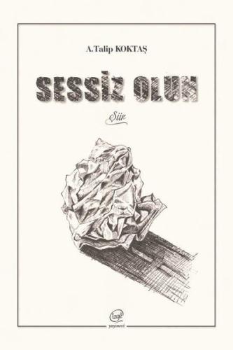 Sessiz Olun | Kitap Ambarı