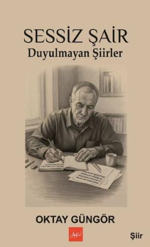 Sessiz Şair - Duyulmayan Şiirler | Kitap Ambarı