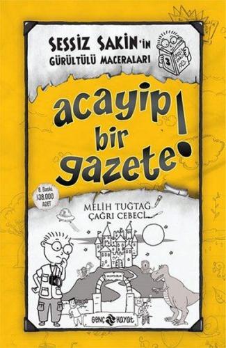 Acayip Bir Gazete! - Sessiz Sakin'in Gürültülü Maceraları 3 (Ciltli) |