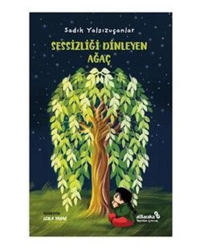 Sessizliği Dinleyen Ağaç | Kitap Ambarı