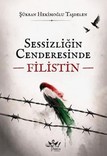 Sessizliğin Cenderesinde Filistin | Kitap Ambarı