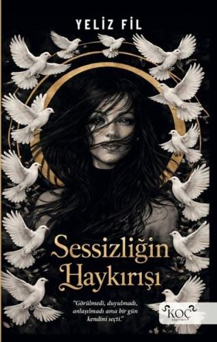 Sessizliğin Haykırışı (Ciltli) | Kitap Ambarı