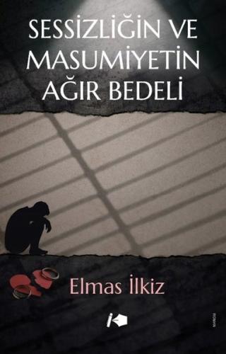 Sessizliğin ve Masumiyetin Ağır Bedeli | Kitap Ambarı