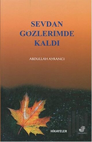 Sevda Gözlerimde Kaldı