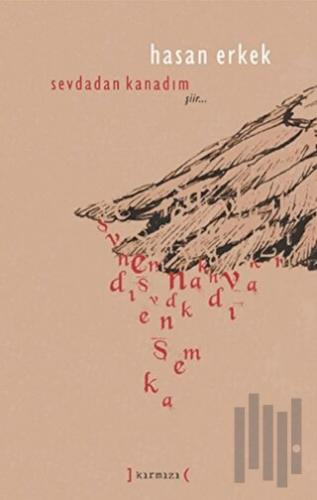 Sevdadan Kanadım (Ciltli)