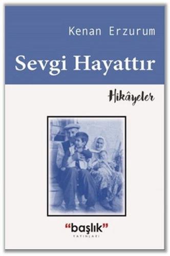 Sevgi Hayattır | Kitap Ambarı