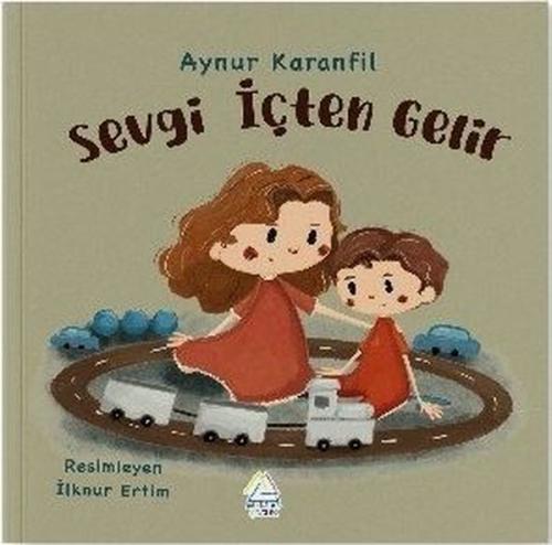 Sevgi İçten Gelir | Kitap Ambarı