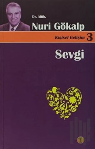 Sevgi İle Yaşamak Farkına Varmaktır - Kişisel Gelişim 3