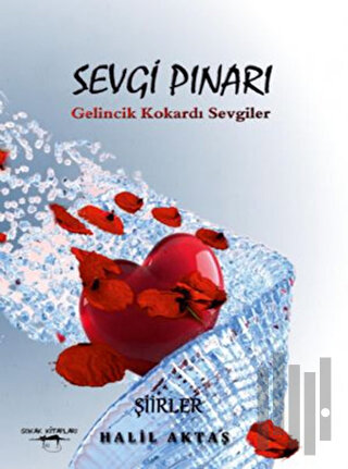 Sevgi Pınarı - Gelincik Kokardı Sevgiler | Kitap Ambarı