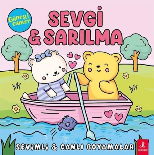Sevgi & Sarılma - Güneşli Günler - Sevimli & Canlı Boyamalar | Kitap A