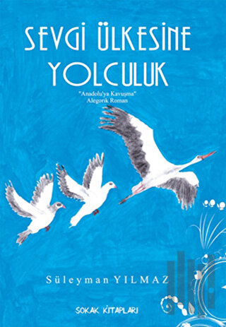 Sevgi Ülkesi’ne Yolculuk