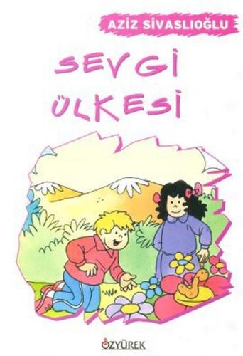 Sevgi Ülkesi | Kitap Ambarı