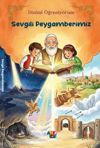Sevgili Peygamberimiz - Dinimi Öğreniyorum 4. Kitap