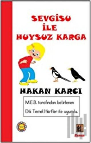 Sevgisu İle Huysuz Karga | Kitap Ambarı