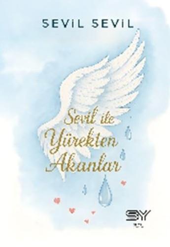 Sevil İle Yürekten Akanlar | Kitap Ambarı
