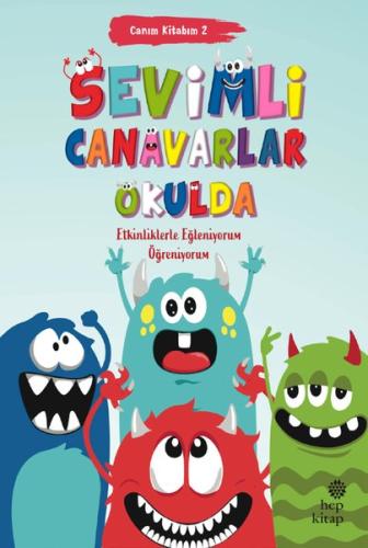 Sevimli Canavarlar Okulda - Canım Kitabım 2 - Etkinliklerle Eğleniyoru