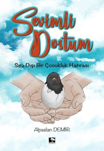 Sevimli Dostum - Sıra Dışı Bir Çocukluk Hatırası | Kitap Ambarı