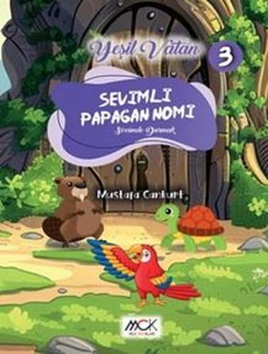 Sevimli Papağan Nomi - Sözünde Durmak - Yeşil Vatan Serisi 3