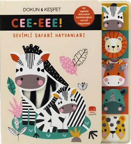 Sevimli Safari Hayvanları - Cee-eee! Dokun & Keşfet (Ciltli)