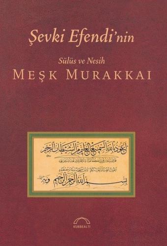 Şevki Efendi’nin Sülüs ve Nesih Meşk Murakkai | Kitap Ambarı