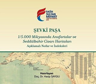 Şevki Paşa 1/5.000 Mikyasında Anafartalar ve Seddülbahir Civarı Harita