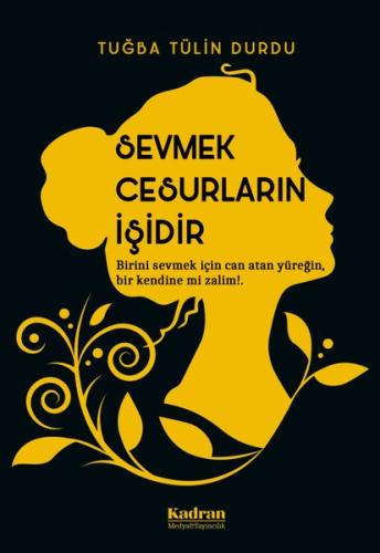 Sevmek Cesurların İşidir | Kitap Ambarı