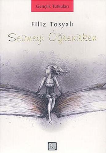 Sevmeyi Öğrenirken | Kitap Ambarı
