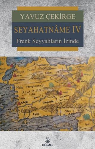 Seyahatname 4-Frenk Seyyahların İzinde