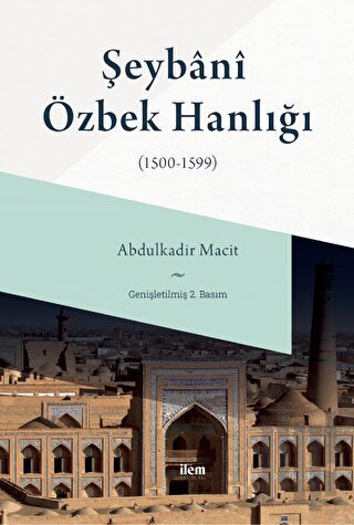 Şeybani Özbek Hanlığı (1500-1599) | Kitap Ambarı