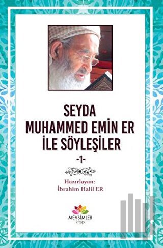 Seyda Muhammed Emin Er ile Söyleşiler | Kitap Ambarı