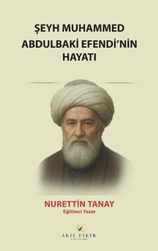 Şeyh Muhammed Abdulbaki Efendi'nin Hayatı | Kitap Ambarı