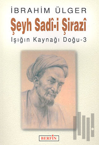 Şeyh Sadi - i Şirazi | Kitap Ambarı