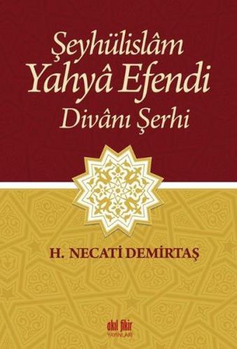 Şeyhülislam Yahya Efendi Divanı Şerhi | Kitap Ambarı