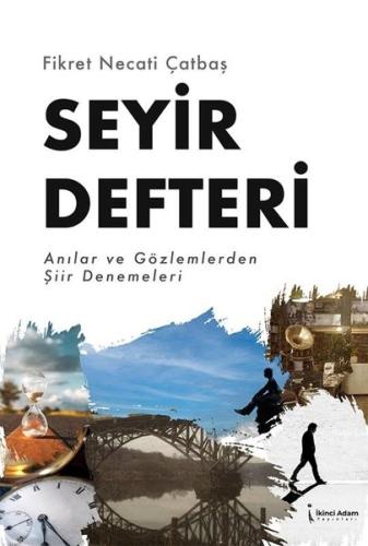 Seyir Defteri - Anılar ve Gözlemlerden Şiir Denemeleri