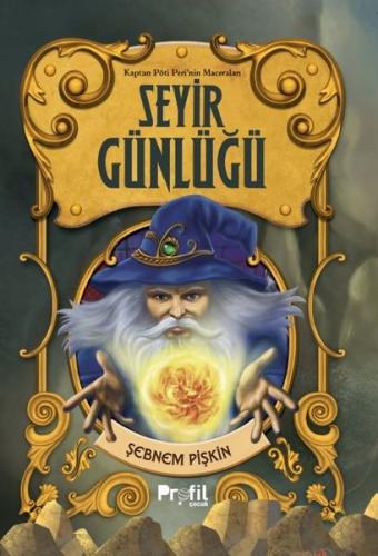 Seyir Günlüğü - Kaptan Pöti Peri'nin Maceraları | Kitap Ambarı