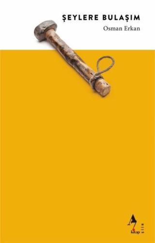 Şeylere Bulaşım | Kitap Ambarı