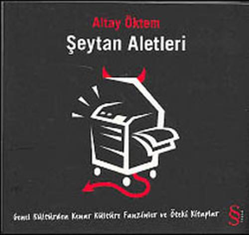 Şeytan Aletleri  - Fanzinler ve Öteki Kitaplar