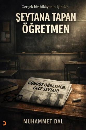 Şeytana Tapan Öğretmen - Gerçek Bir Hikayenin İçinden | Kitap Ambarı