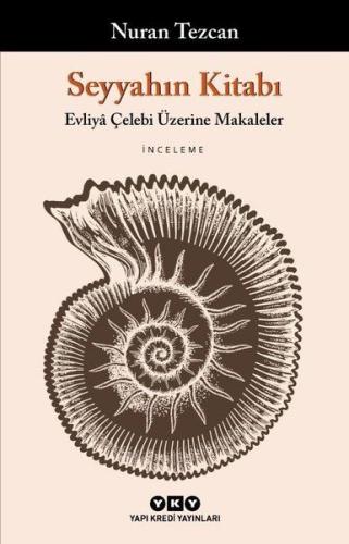 Seyyahın Kitabı-Evliya Çelebi Üzerine Makaleler