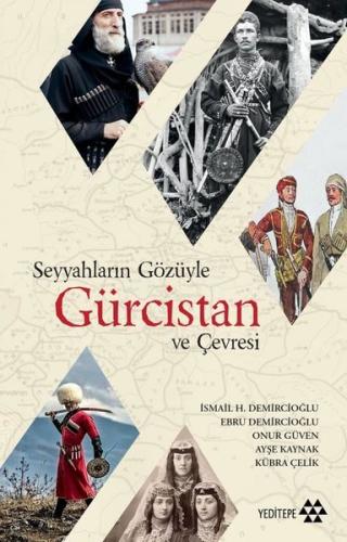 Seyyahların Gözüyle Gürcistan ve Çevresi | Kitap Ambarı