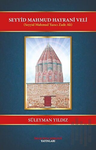 Seyyid Mahmut Hayrani Veli | Kitap Ambarı