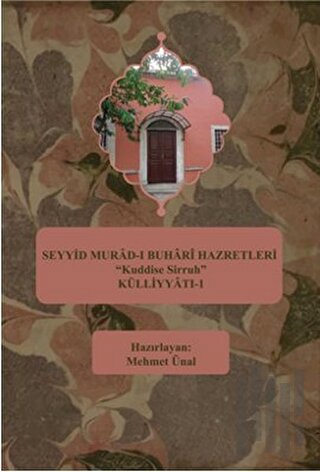 Seyyid Murad-ı Buhari Hazretleri "Kuddise Sirruh" Külliyyatı - 1 | Kit