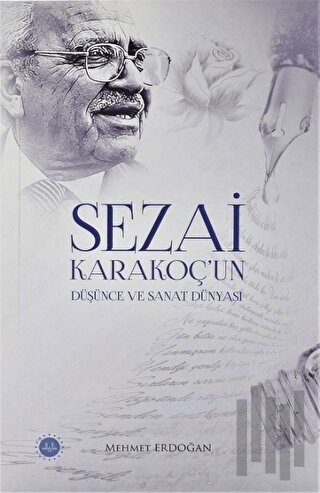 Sezai Karakoç'un Düşünce ve Sanat Dünyası | Kitap Ambarı