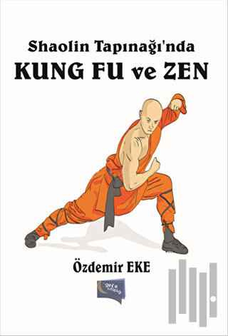 Shaolin Tapınağı'nda Kung Fu ve Zen | Kitap Ambarı
