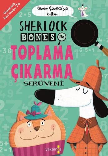 Sherlock Bones ile Toplama Çıkarma Serüveni | Kitap Ambarı