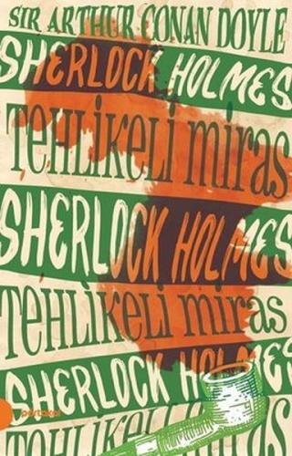 Sherlock Holmes 6 -Tehlikeli Miras | Kitap Ambarı