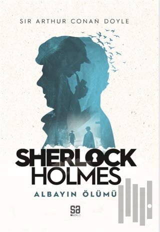 Sherlock Holmes - Albayın Ölümü | Kitap Ambarı