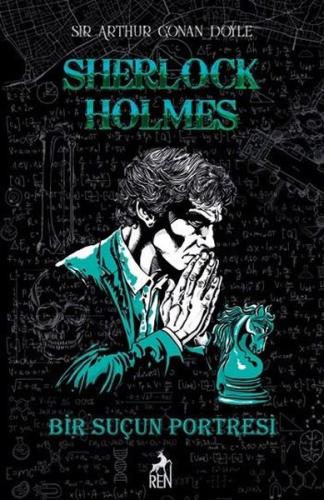Sherlock Holmes - Bir Suçun Portresi (Ciltli) | Kitap Ambarı