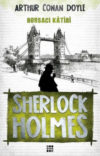 Sherlock Holmes-Borsacı Katibi | Kitap Ambarı