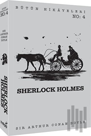 Sherlock Holmes - Bütün Hikayeleri 4 | Kitap Ambarı